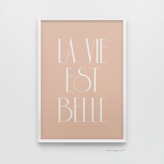 La Vie Est Belle French art print in pink