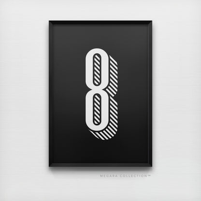 Lucky Number 8 - Minimalist Black & White Art Print Poster