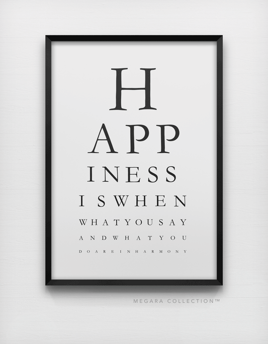 Happiness is when what you do and what you say are in harmony gandh quote arti