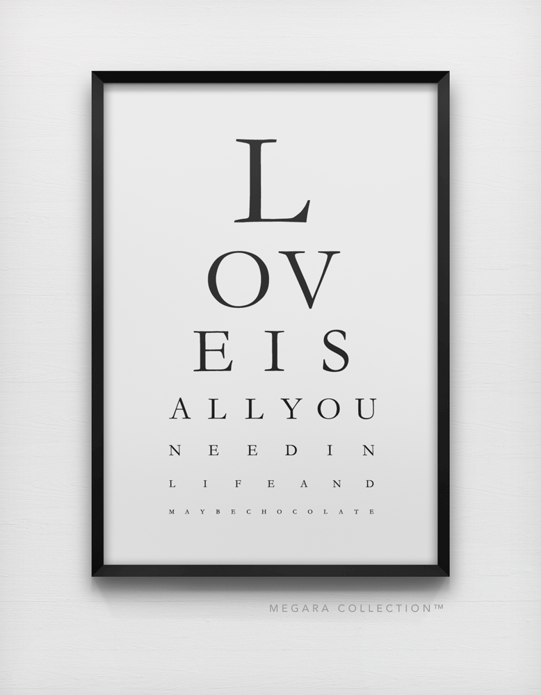 Love is all you need in life...and maybe chocolate - Minimalist black and white art print