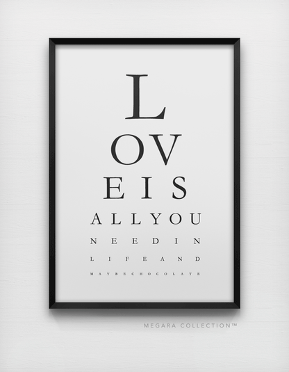 Love is all you need in life...and maybe chocolate - Minimalist black and white art print