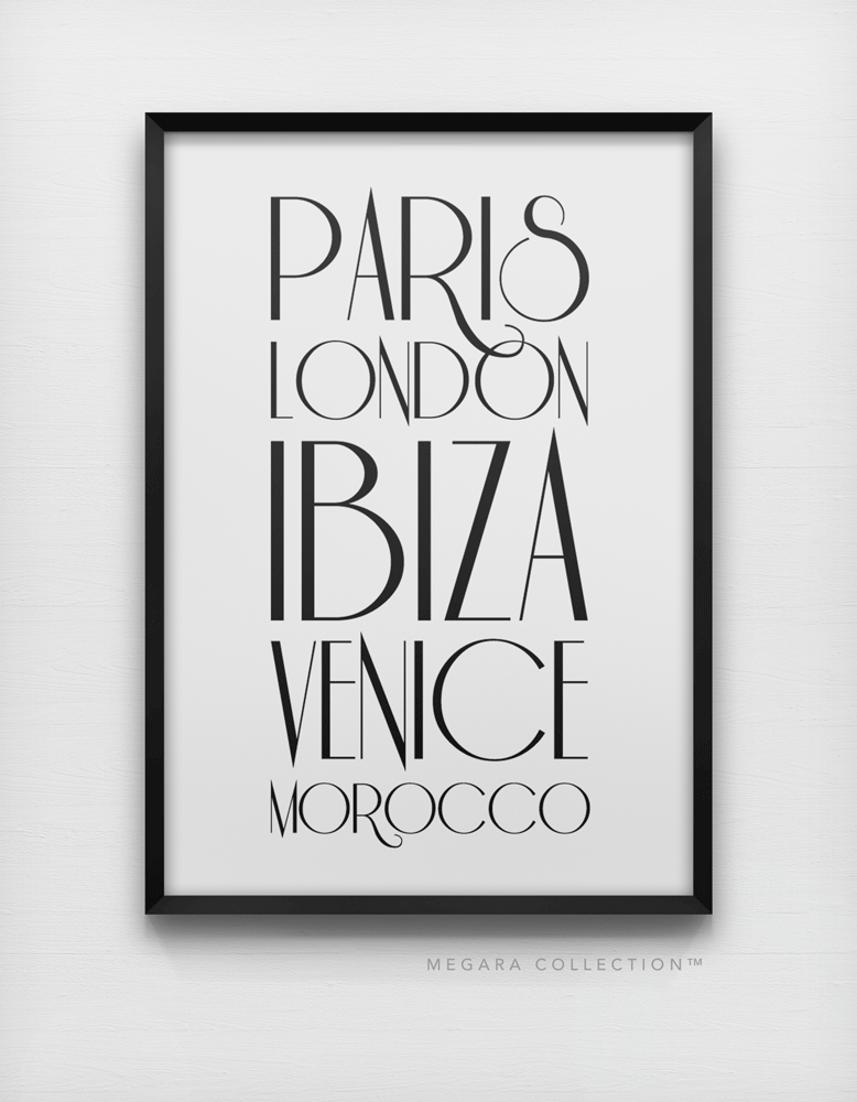 Glamorous places typography art print, Paris London Ibiza Venice Morocco, black and white typography wall poster