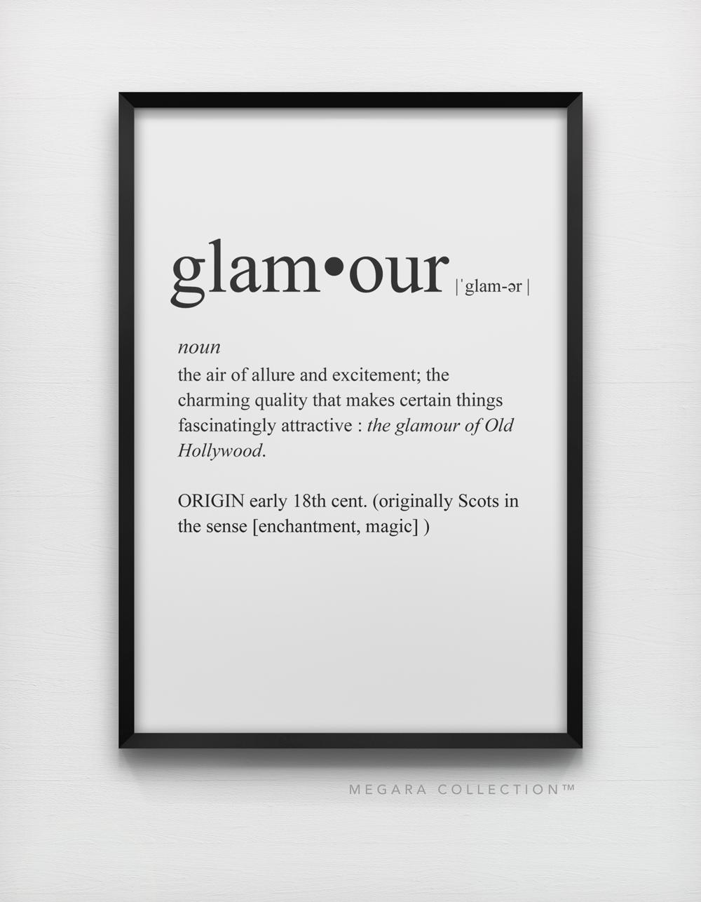 Definition of glamour art print, black and white serif typography wall poster, glamor