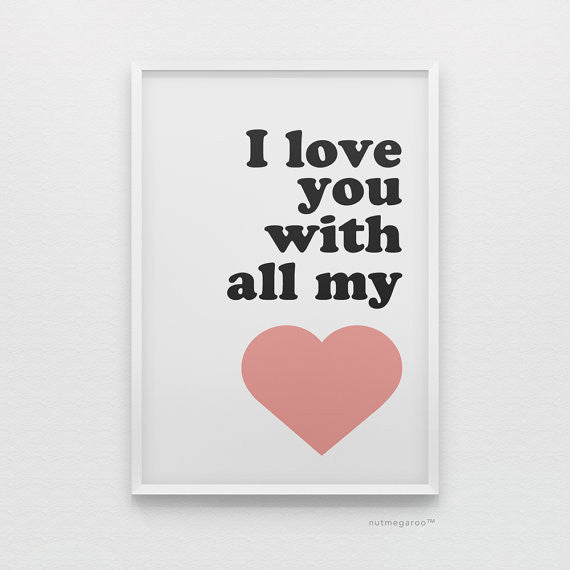 I love you with all my heart art print in pink