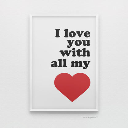 I love you with all my heart art print in red