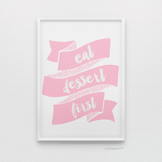 eat dessert first kitchen art print in pink