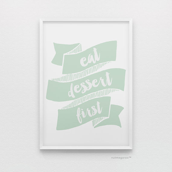 eat dessert first kitchen art print in mint