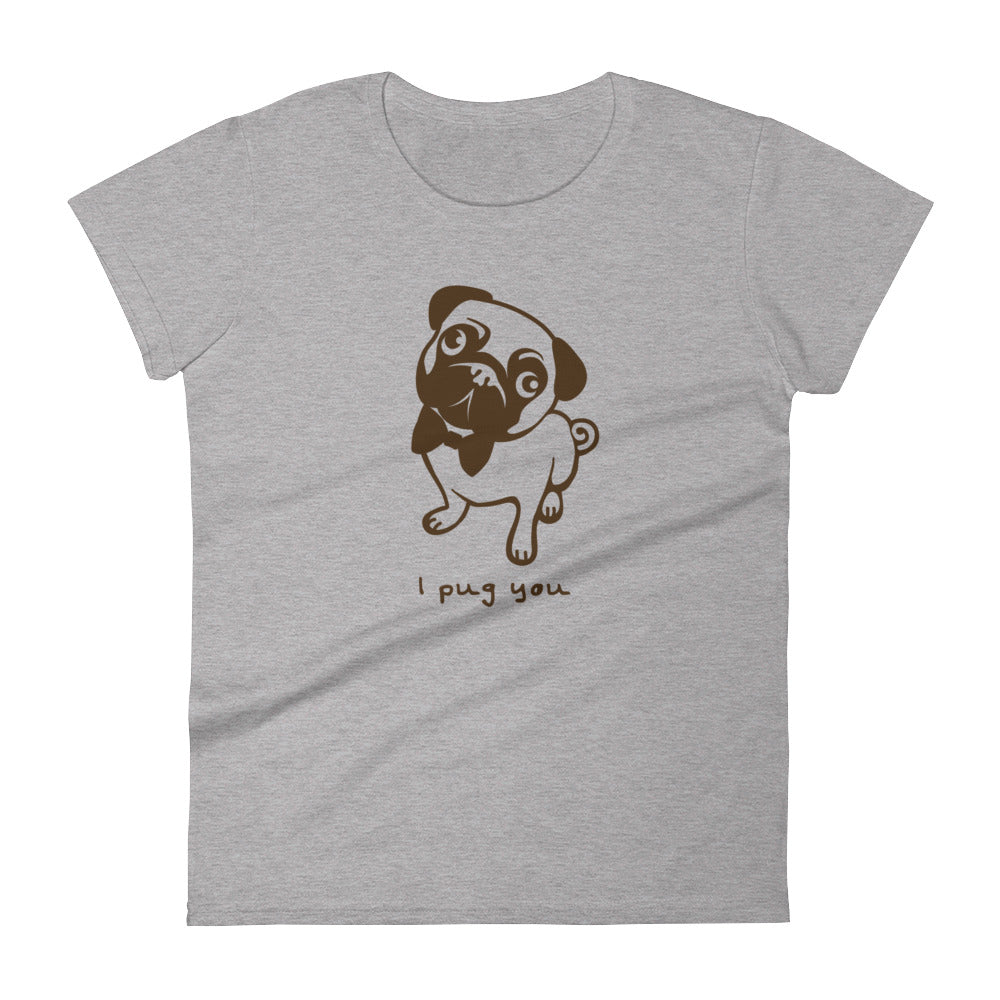 I pug you t-shirt