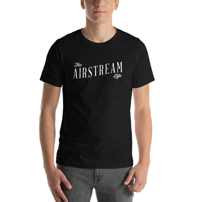 The Airstream Life Short-Sleeve Unisex T-Shirt