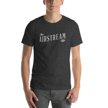 The Airstream Life Short-Sleeve Unisex T-Shirt